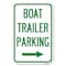 Signmission Boat Trailer Parking With Right Arrow Symbol Heavy-Gauge Alum. Sign, 12" x 18", A-1218-24294 A-1218-24294 - alternate 1